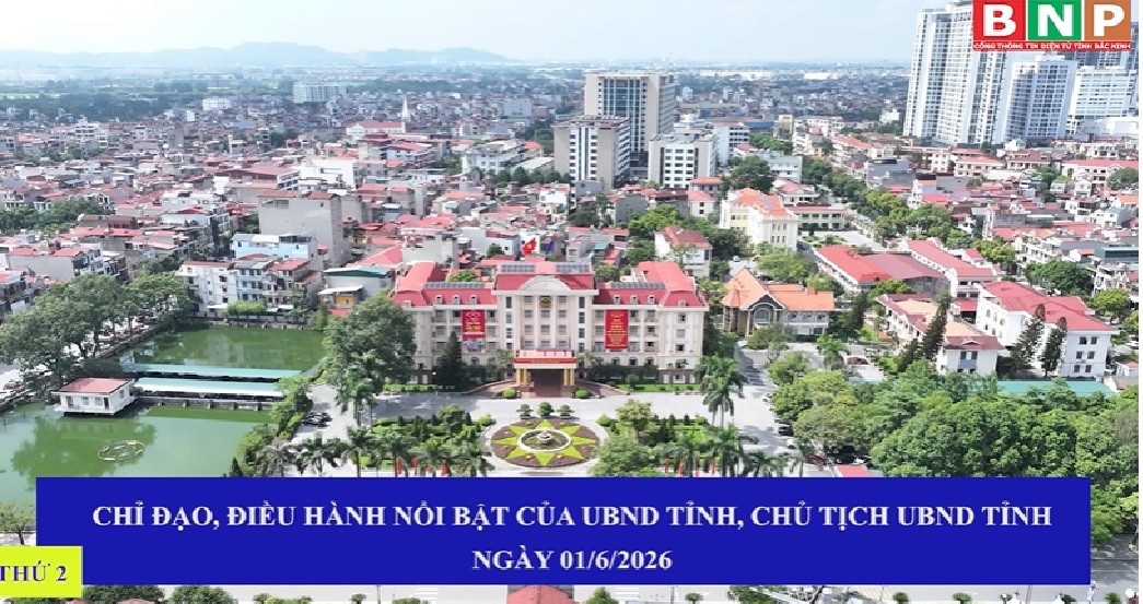Chỉ đạo, điều hành nổi bật của UBND tỉnh, Chủ tịch UBND tỉnh ngày 01-6-2026